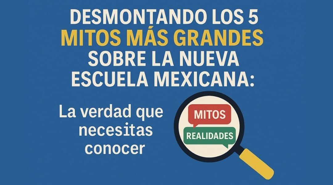 Desmontando Mitos sobre la NEM